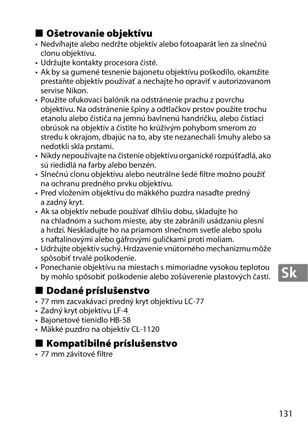 Nikon 2196 user manual Ošetrovanie objektívu, Dodané príslušenstvo, Kompatibilné príslušenstvo, 131, Mm závitové filtre 