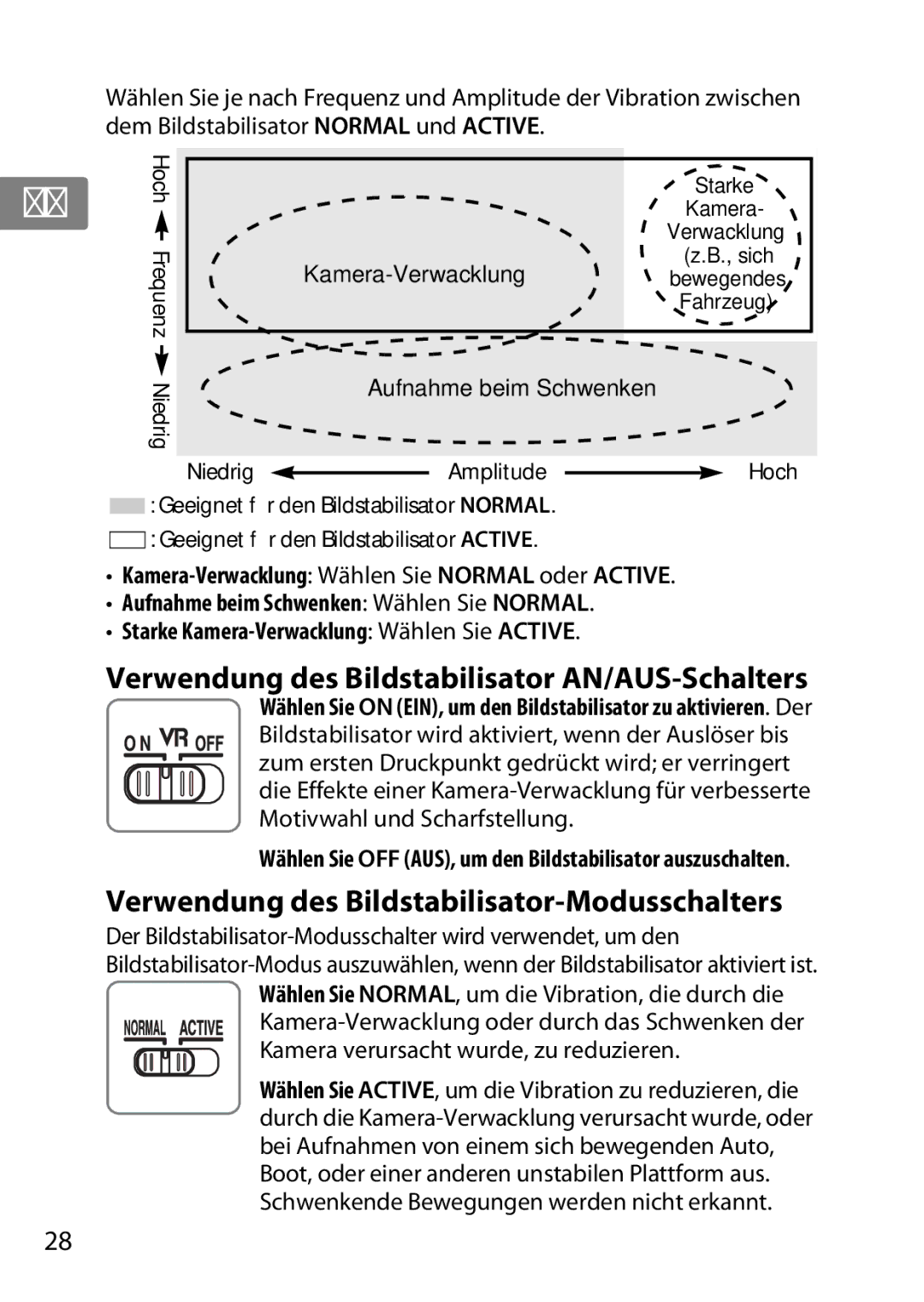 Nikon 2196 user manual Verwendung des Bildstabilisator AN/AUS-Schalters, Verwendung des Bildstabilisator-Modusschalters 