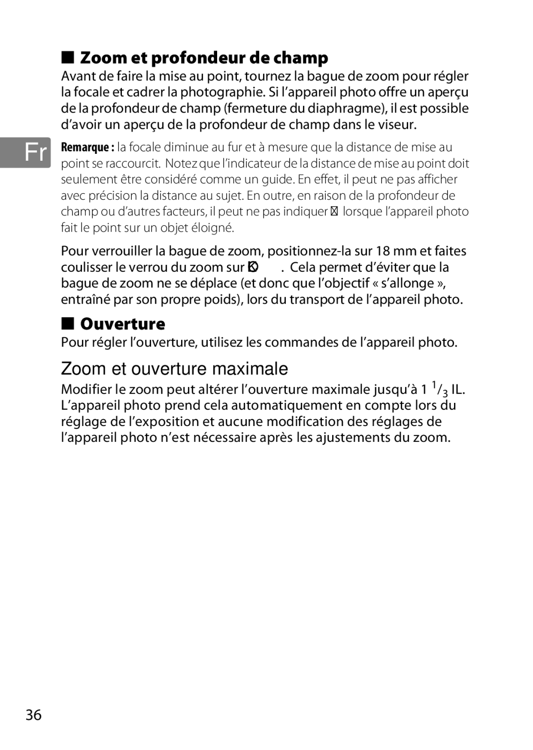 Nikon 2196 Zoom et profondeur de champ, Ouverture, Zoom et ouverture maximale, Fait le point sur un objet éloigné 