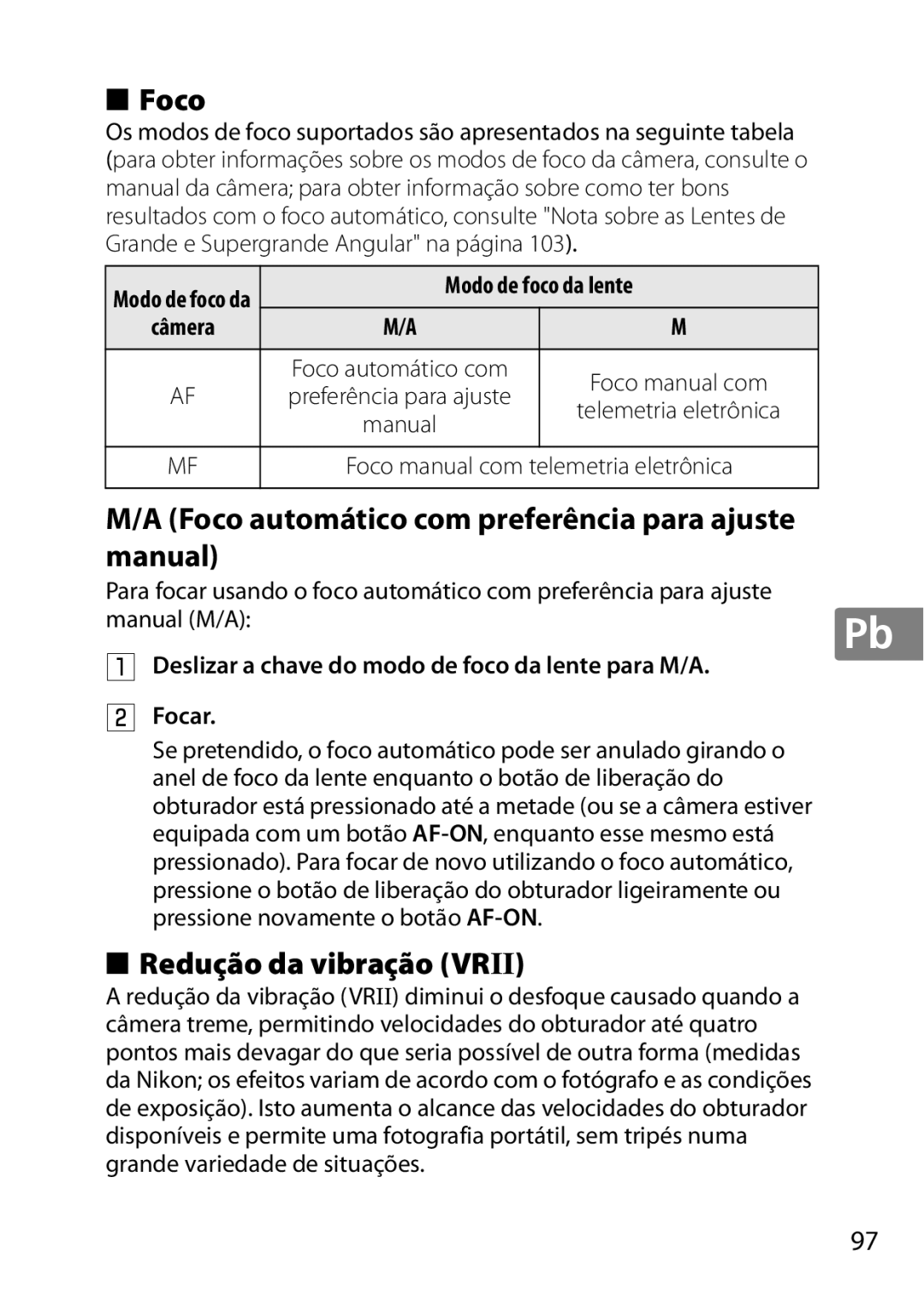 Nikon 2196 user manual Foco automático com preferência para ajuste manual, Modo de foco da lente 