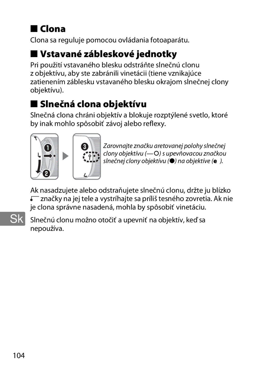 Nikon 2201 Vstavané zábleskové jednotky, Slnečná clona objektívu, Clona sa reguluje pomocou ovládania fotoaparátu 