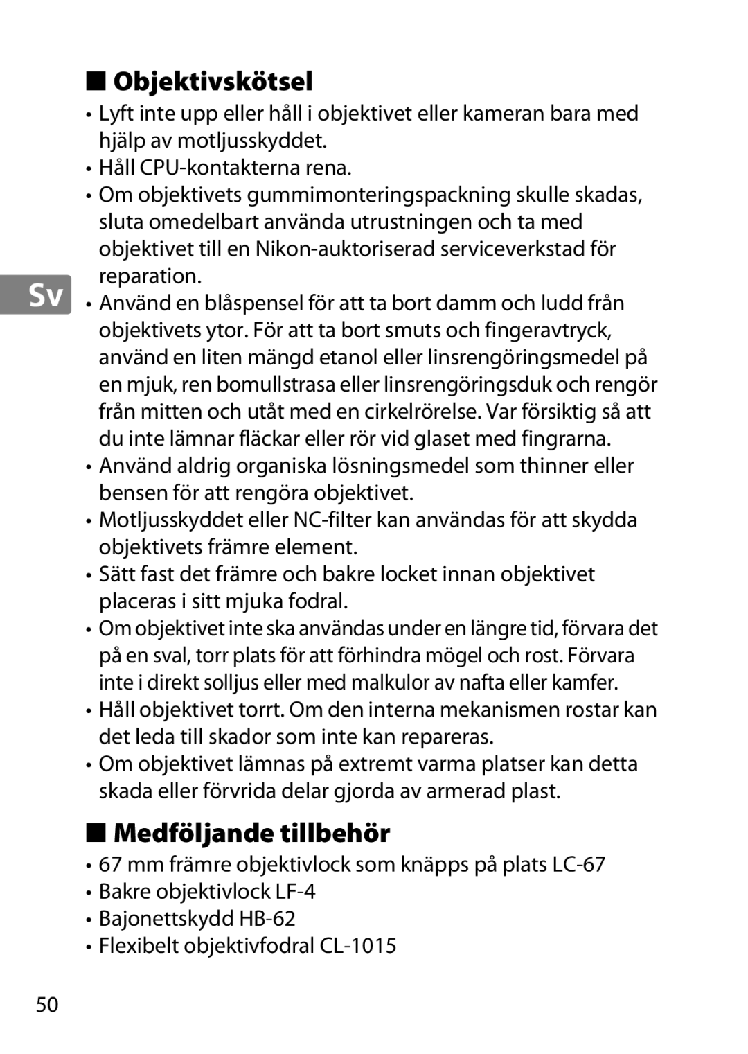 Nikon 2201 user manual Objektivskötsel, Medföljande tillbehör 