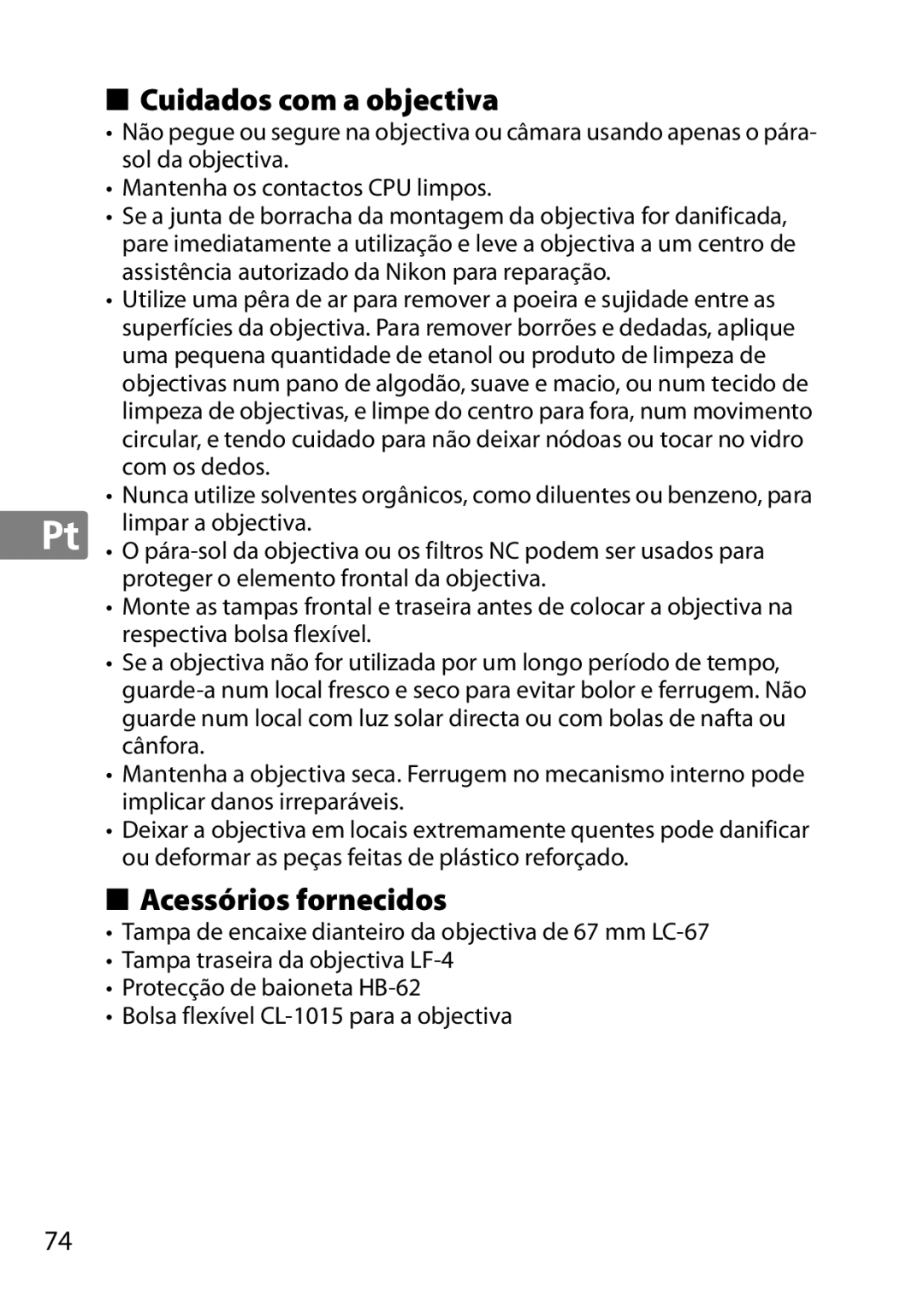 Nikon 2201 user manual Cuidados com a objectiva, Acessórios fornecidos 