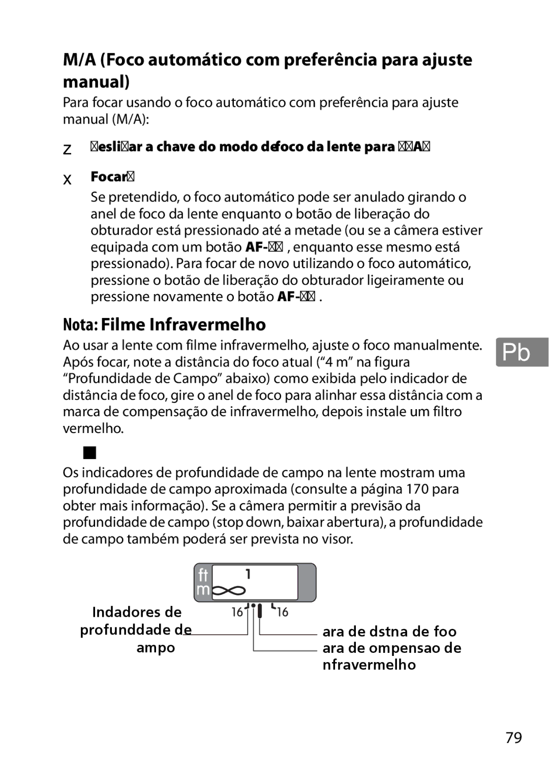 Nikon 2201 Foco automático com preferência para ajuste manual, Deslizar a chave do modo de foco da lente para M/A Focar 