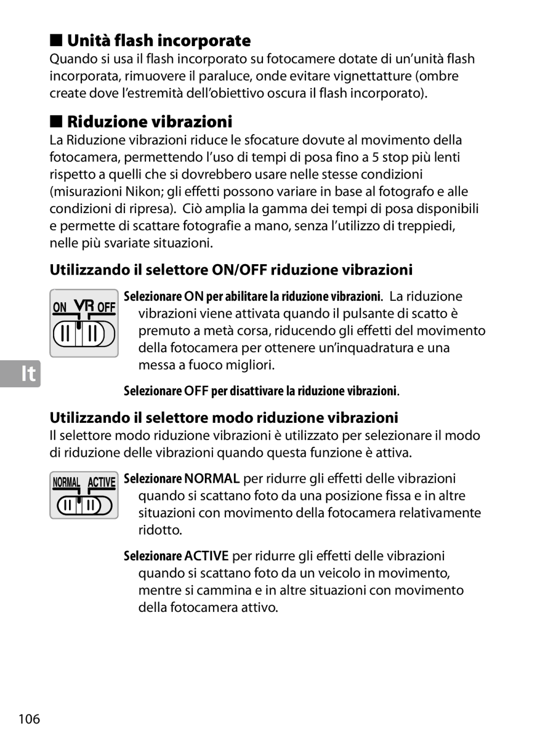 Nikon 2202 user manual Unità flash incorporate, Riduzione vibrazioni, Utilizzando il selettore ON/OFF riduzione vibrazioni 