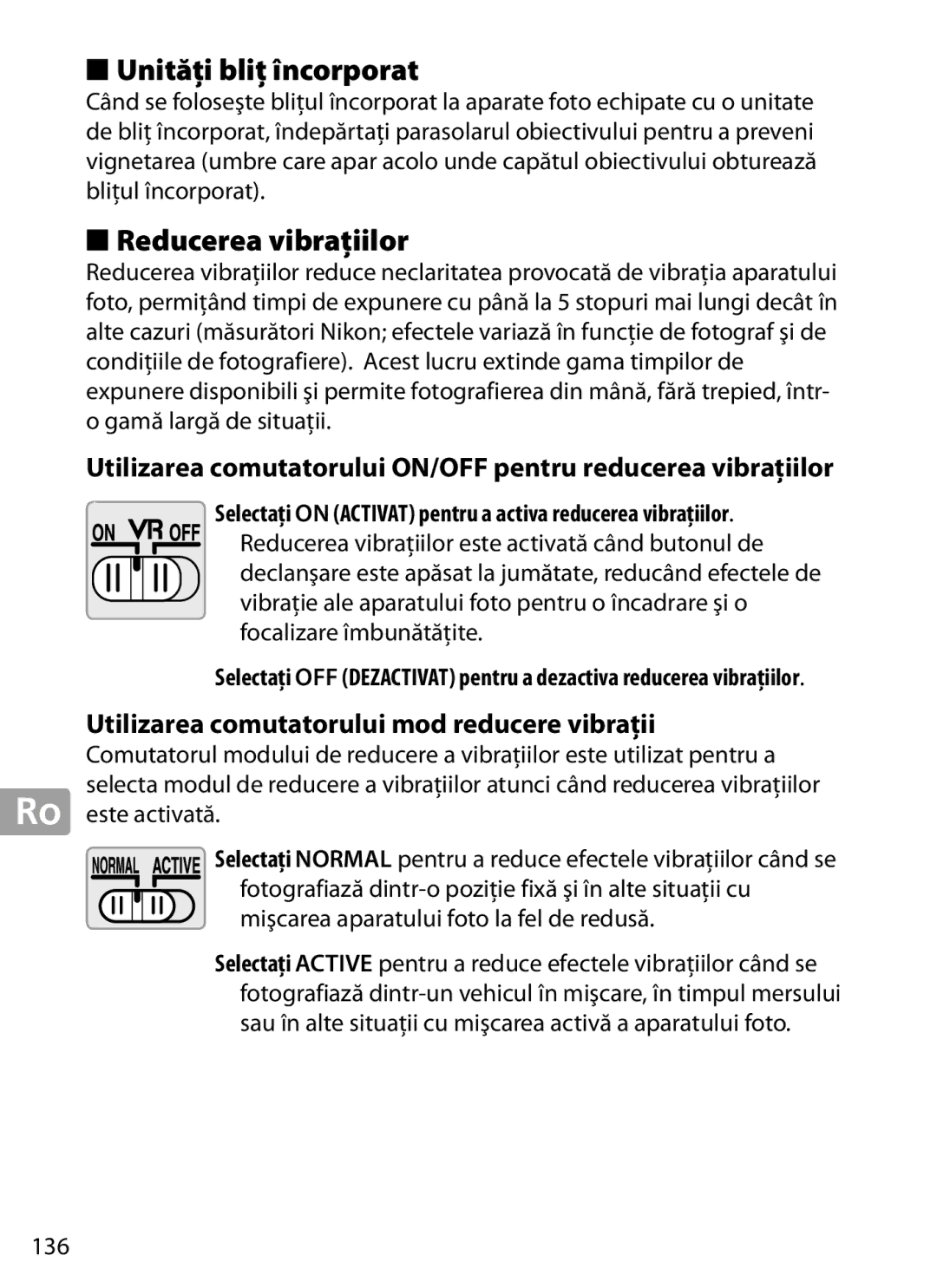 Nikon 2202 user manual Unităţi bliţ încorporat, Reducerea vibrațiilor, Utilizarea comutatorului mod reducere vibrații, 136 