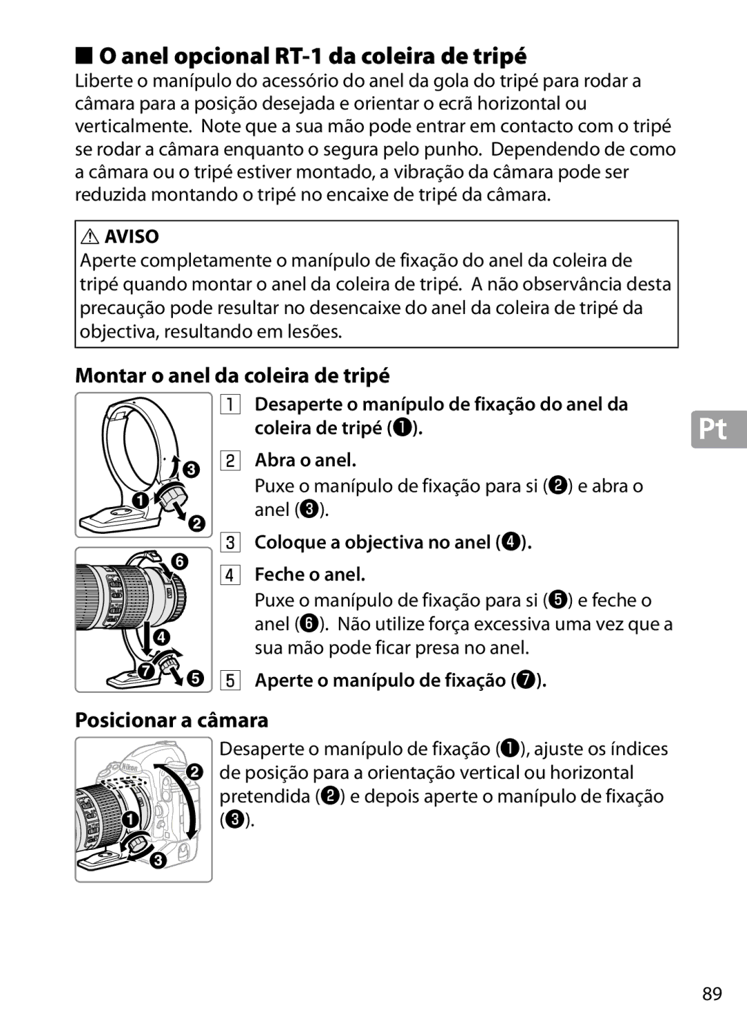 Nikon 2202 user manual Anel opcional RT‑1 da coleira de tripé, Montar o anel da coleira de tripé, Posicionar a câmara 