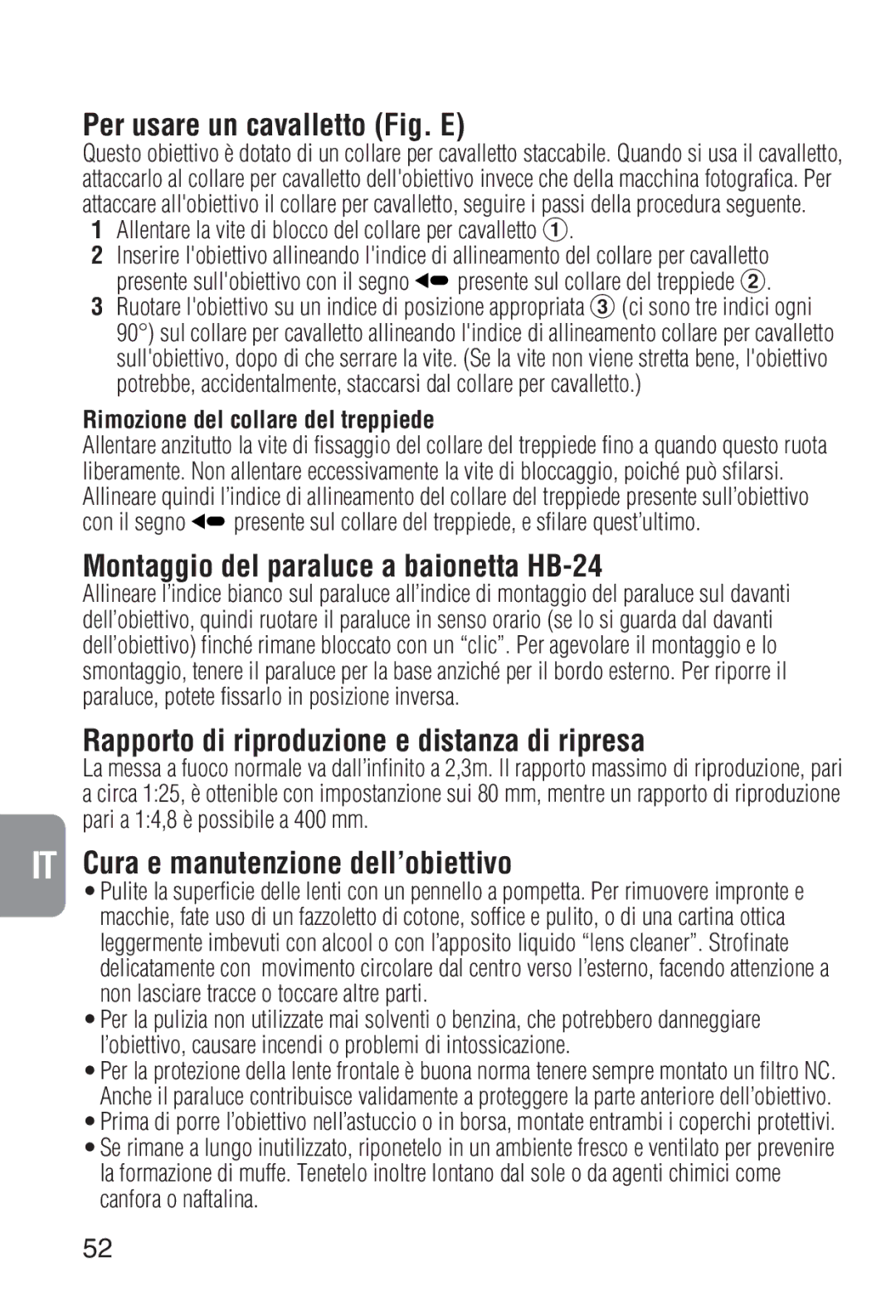 Nikon 2208 Per usare un cavalletto Fig. E, Montaggio del paraluce a baionetta HB-24, IT Cura e manutenzione dell’obiettivo 