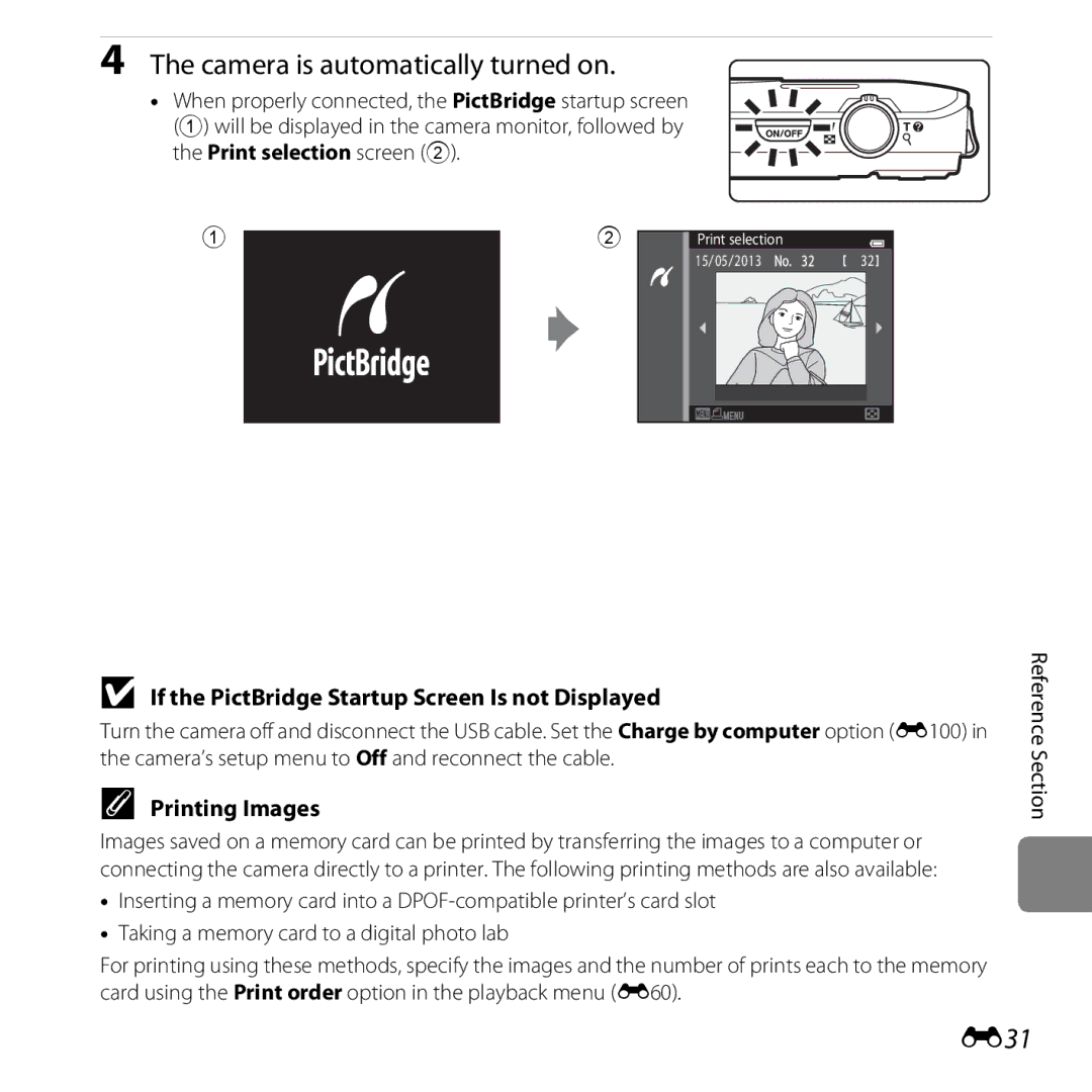 Nikon S5200 Camera is automatically turned on, E31, If the PictBridge Startup Screen Is not Displayed, Printing Images 