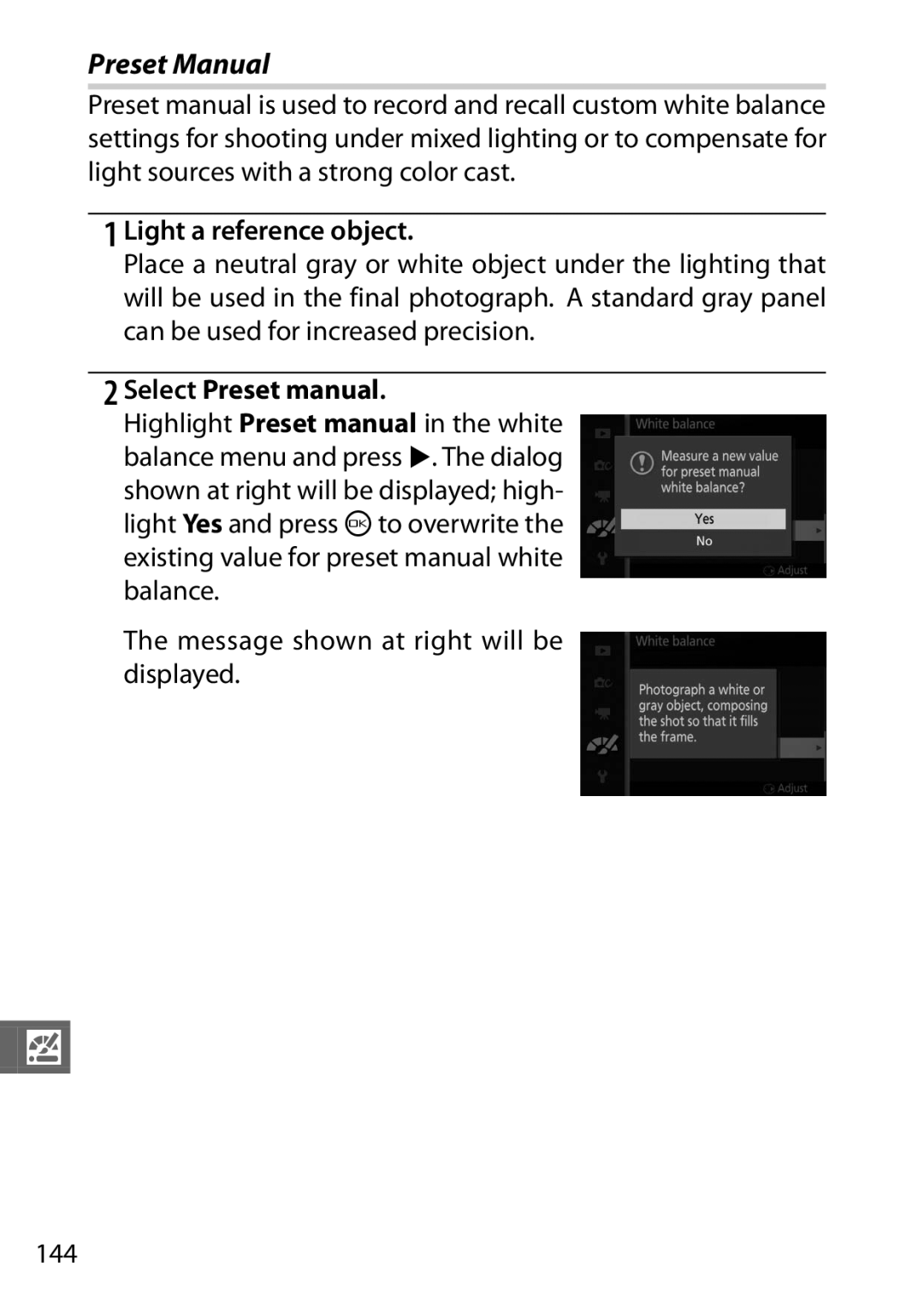 Nikon S1 White Preset Manual, Light a reference object, Select Preset manual, Message shown at right will be displayed 144 