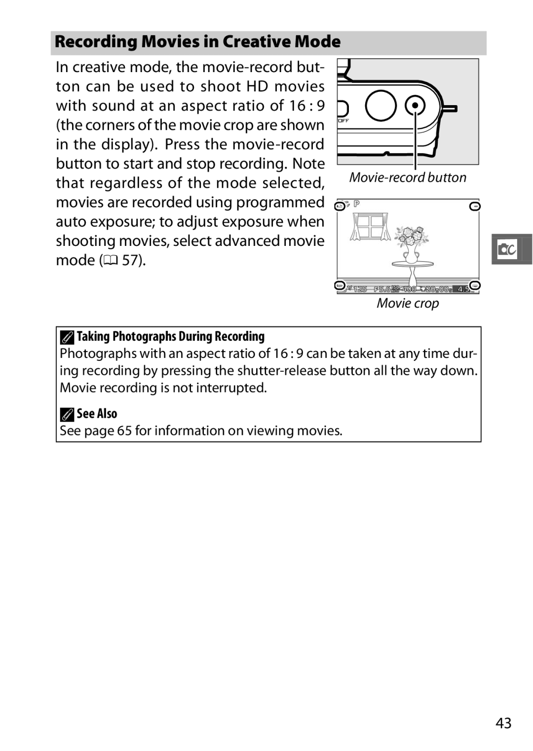 Nikon S1 Red, 27631, 27619, S1 White, 27629 Recording Movies in Creative Mode, That regardless of the mode selected, Mode 0 