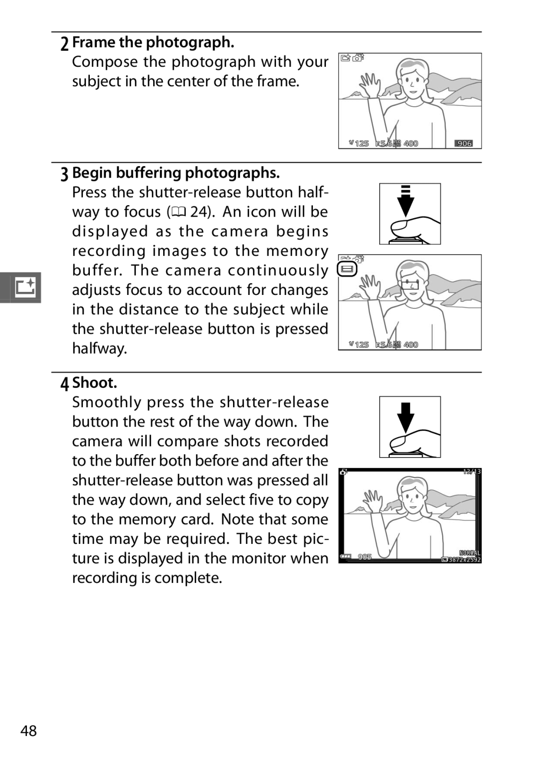 Nikon S1 White, 27631, 27619, S1 Red, 27629 manual Begin buffering photographs, Smoothly press the shutter-release 