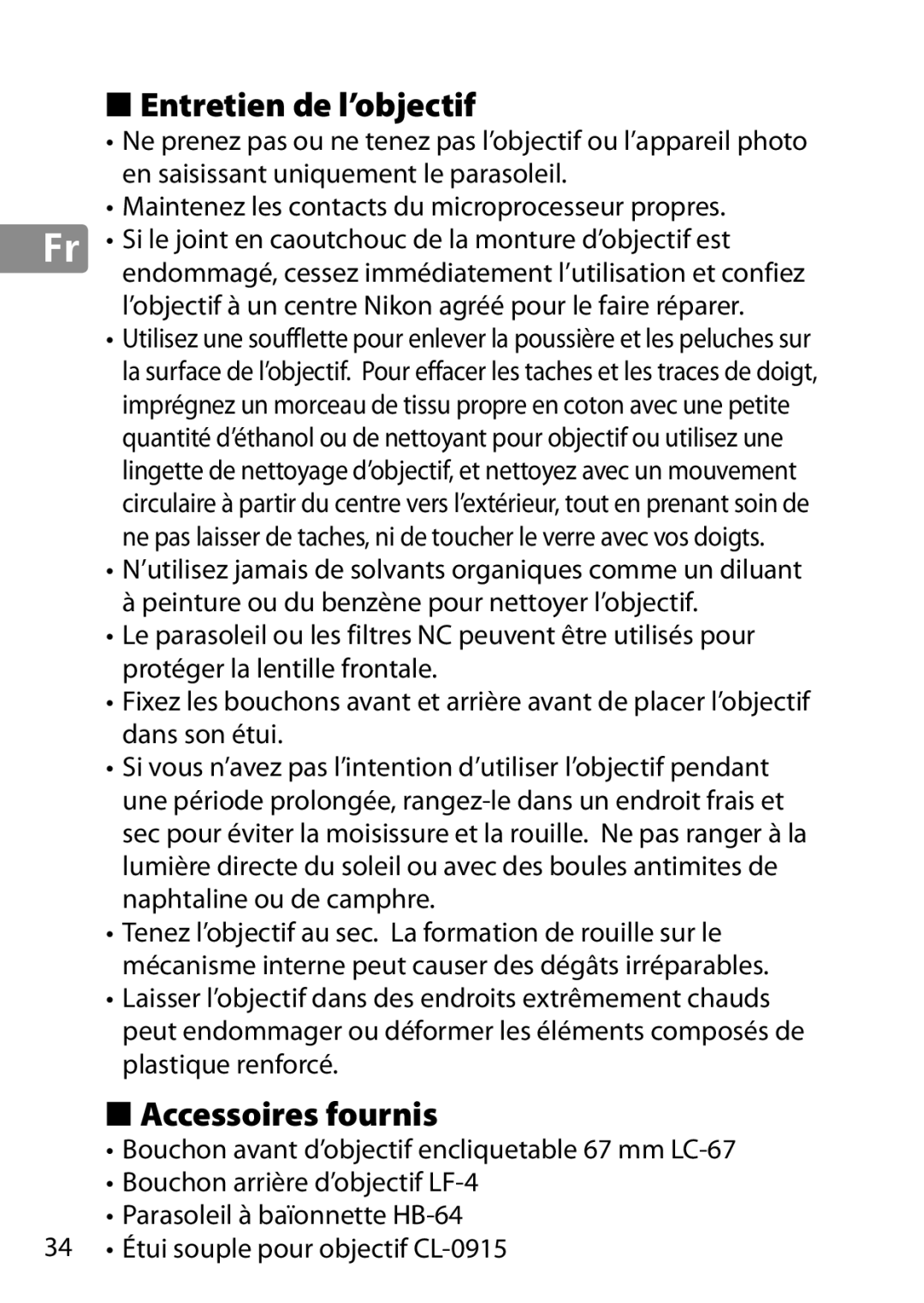 Nikon 2203, 28mmf18G Entretien de l’objectif, Accessoires fournis, ’objectif à un centre Nikon agréé pour le faire réparer 