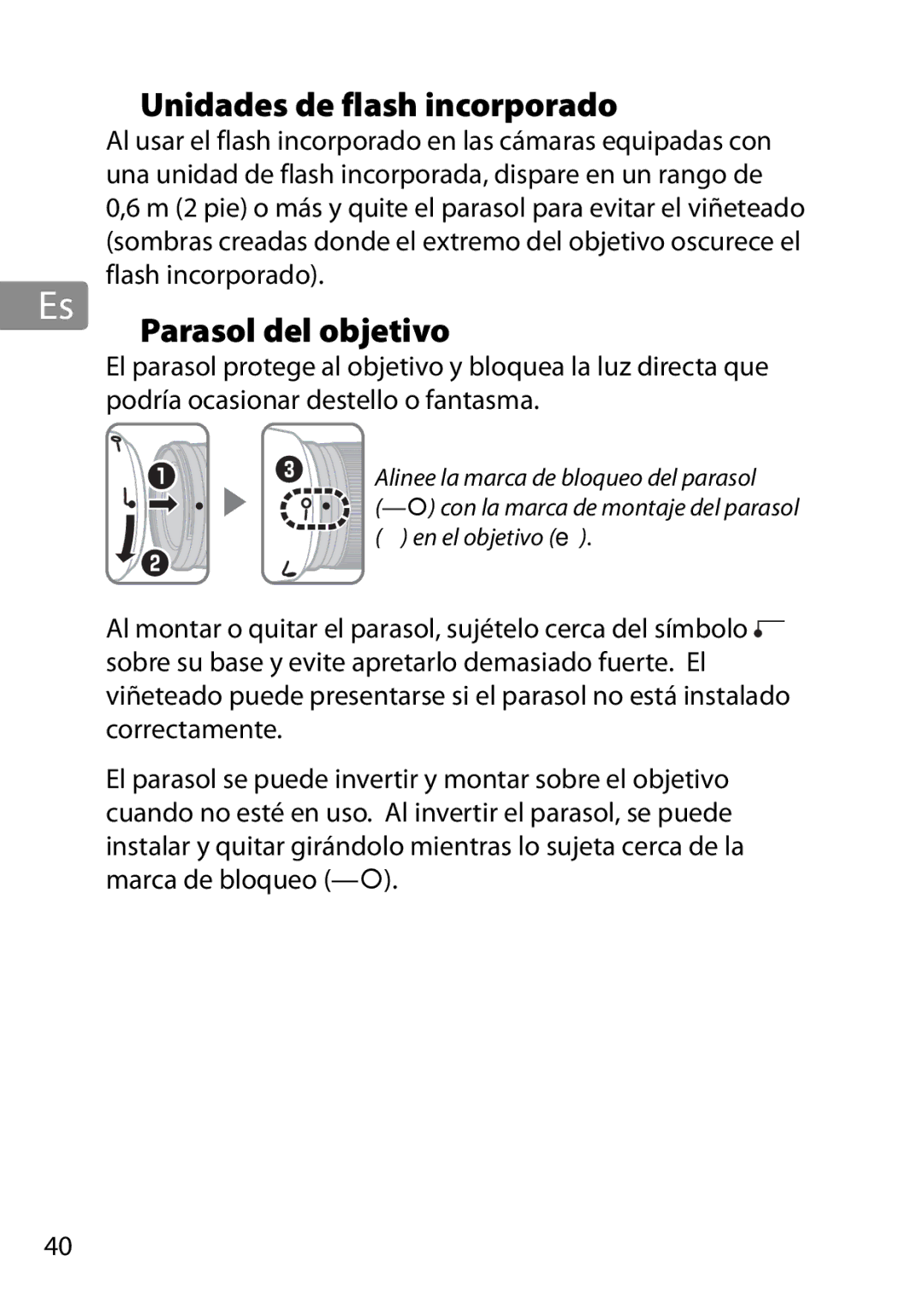 Nikon 2203, 28mmf18G, 28mm f/1.8G user manual Unidades de flash incorporado, Parasol del objetivo 