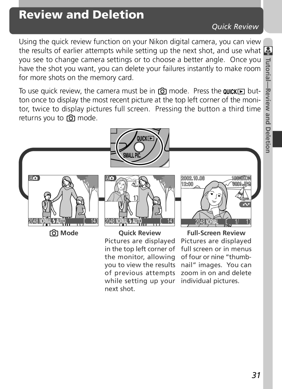 Nikon 3500 manual Review and Deletion, Quick Review, Returns you to mode 