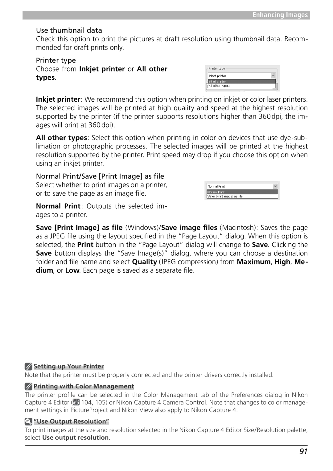 Nikon 4 user manual Choose from Inkjet printer or All other types, Normal Print Outputs the selected im- ages to a printer 