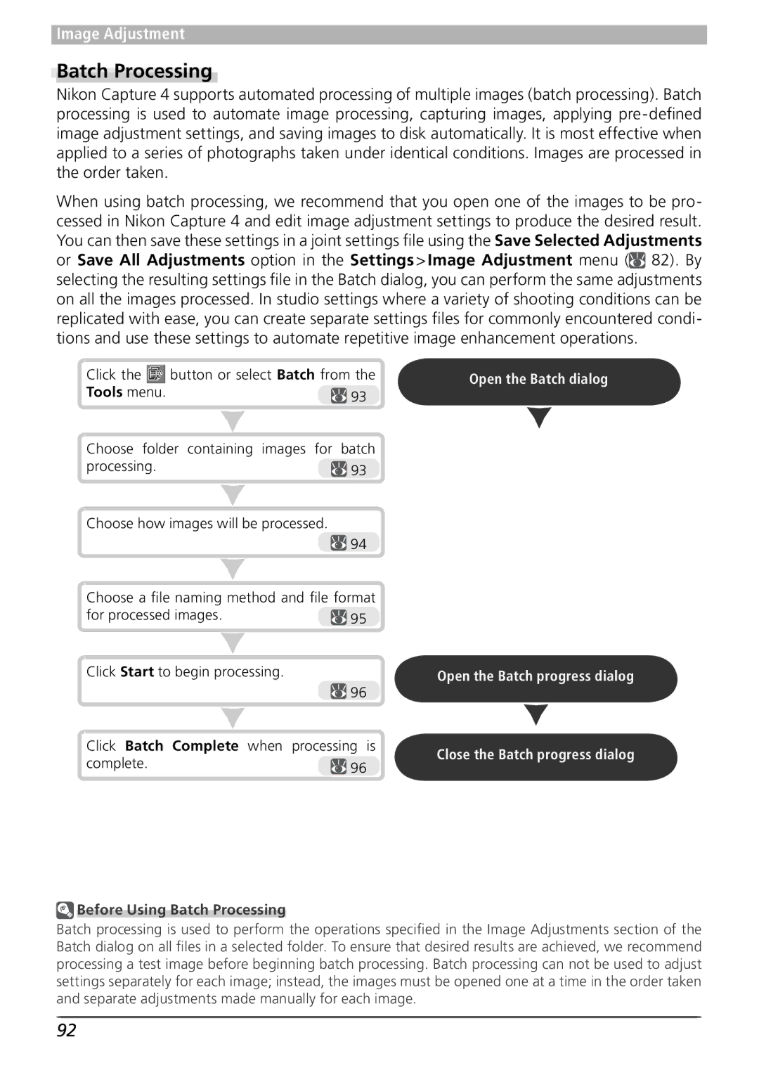 Nikon 4 user manual Batch Processing, Open the Batch progress dialog, Click Batch Complete when processing is 