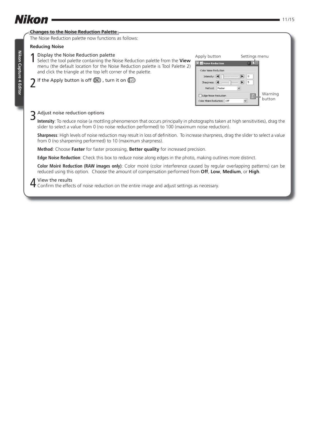 Nikon 4.2 manual Changes to the Noise Reduction Palette, Reducing Noise 