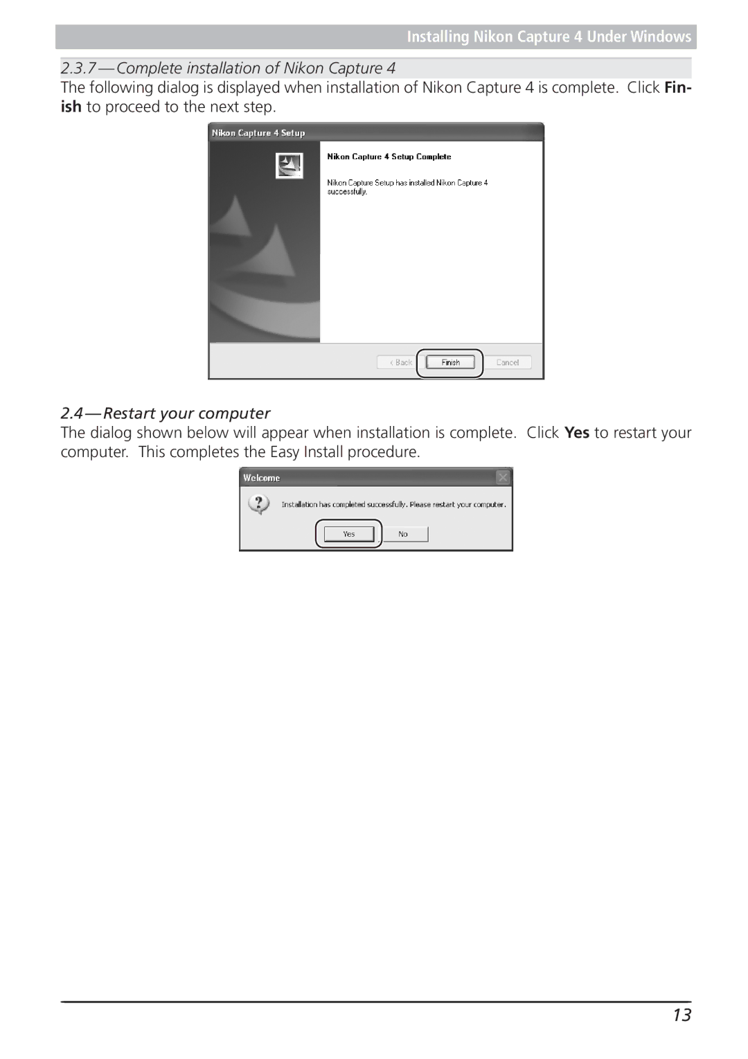 Nikon 4.2 manual Complete installation of Nikon Capture, Restart your computer 