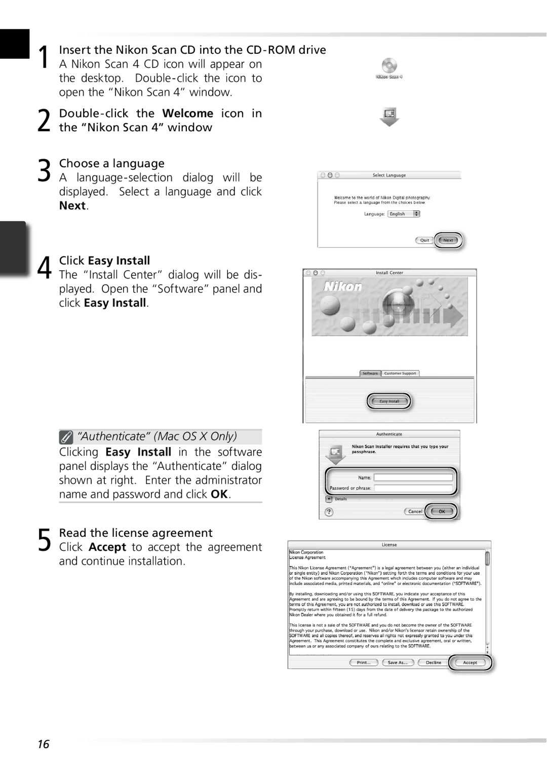 Nikon 5000ED user manual Click Easy Install, Authenticate Mac OS X Only 