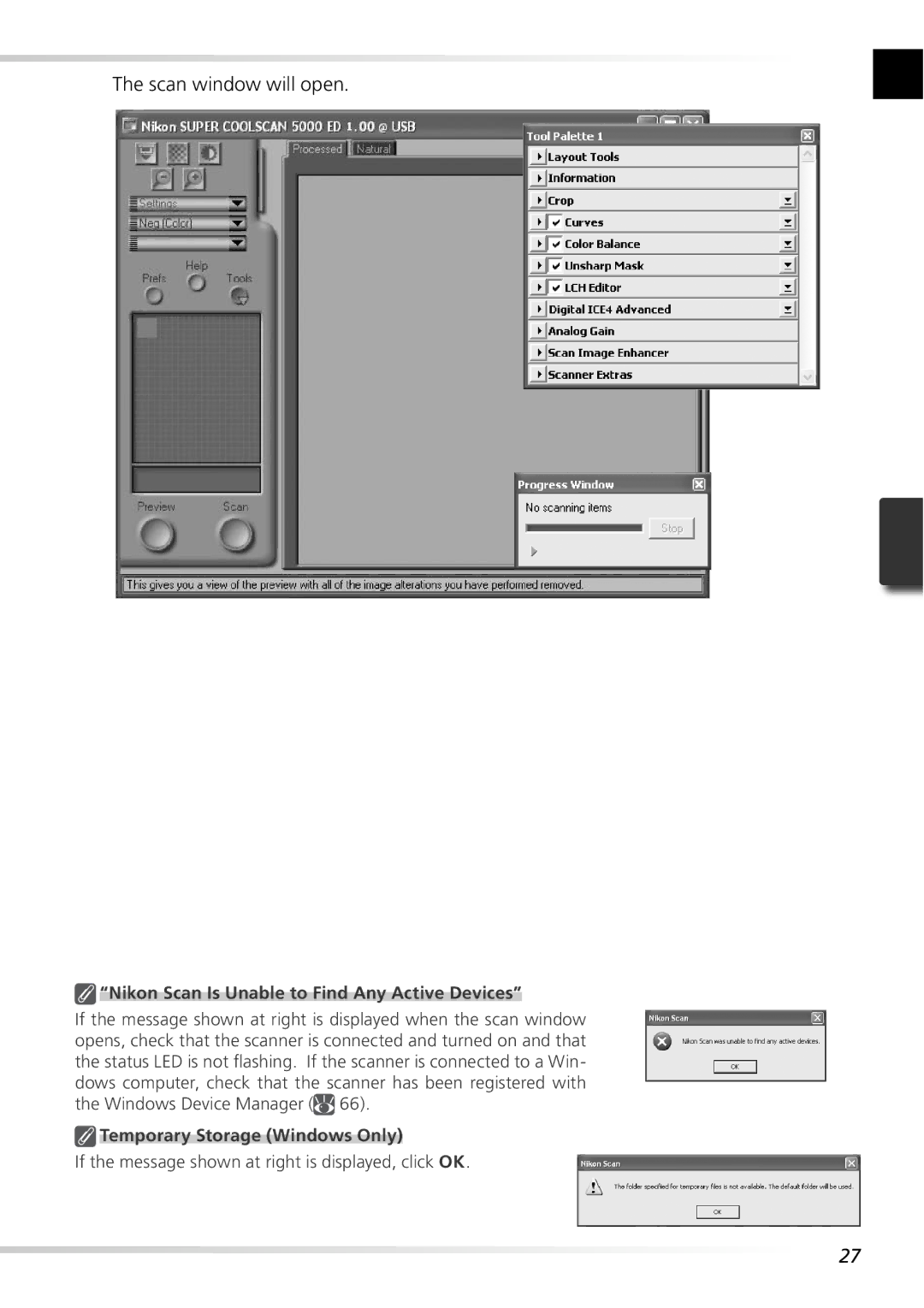 Nikon 5000ED Scan window will open, Nikon Scan Is Unable to Find Any Active Devices, Temporary Storage Windows Only 