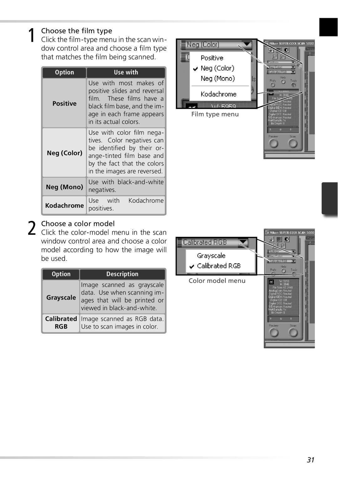 Nikon 5000ED user manual Choose the ﬁlm type, Use with, OptionDescription 