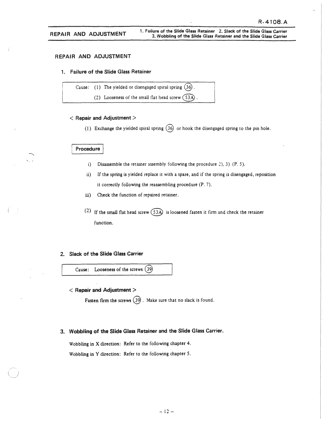 Nikon 50i and E100 Failure of the Slide Glass Retainer, Repair and Adjustment, Procedure j, Slack of the Slide Gim Carrier 