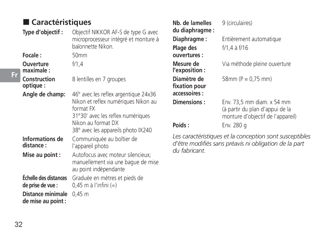 Nikon 50mmf14G „ Caractéristiques, Focale 50mm Ouverture f/1,4 maximale, Circulaires, Poids Env g, Mise au point 