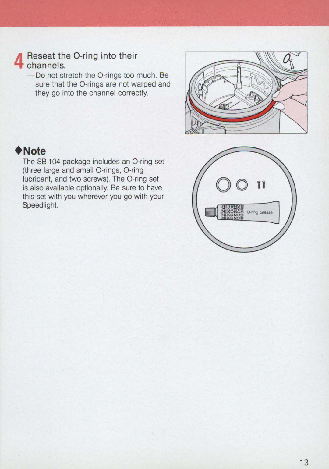 Nikon 58-104 manual +Note, Reseat the O-ring into their 4channels 