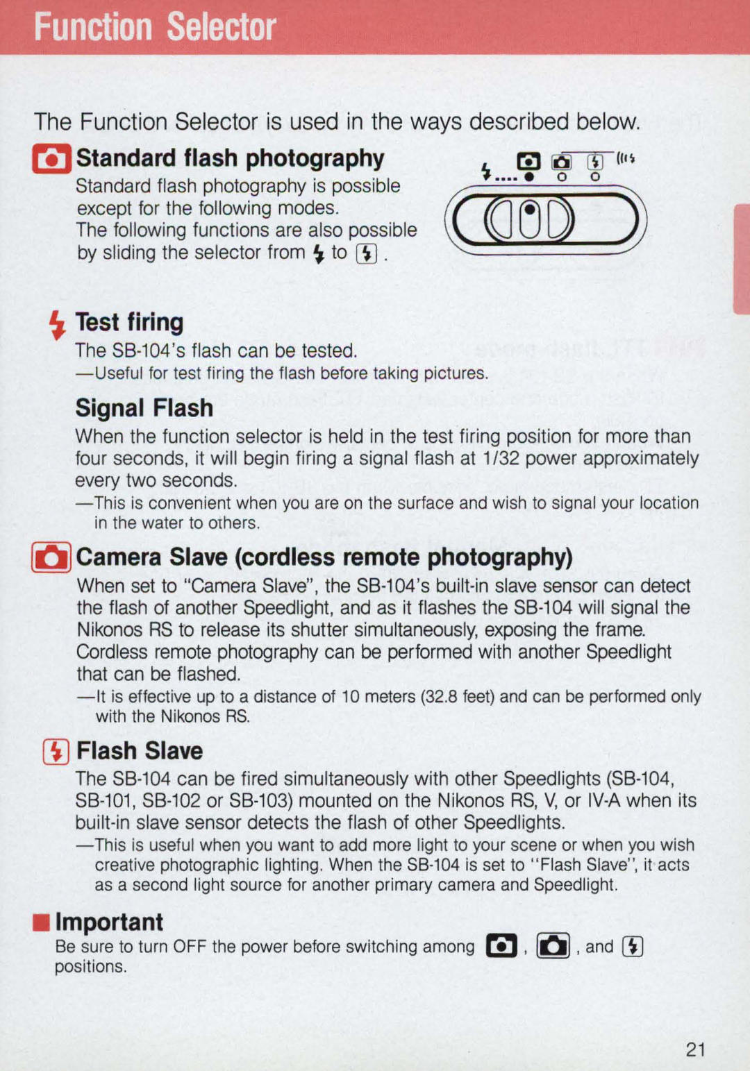 Nikon 58-104 manual Function Selector, Standard flash photography, ~ Test firing, Camera Slave cordless remote photography 