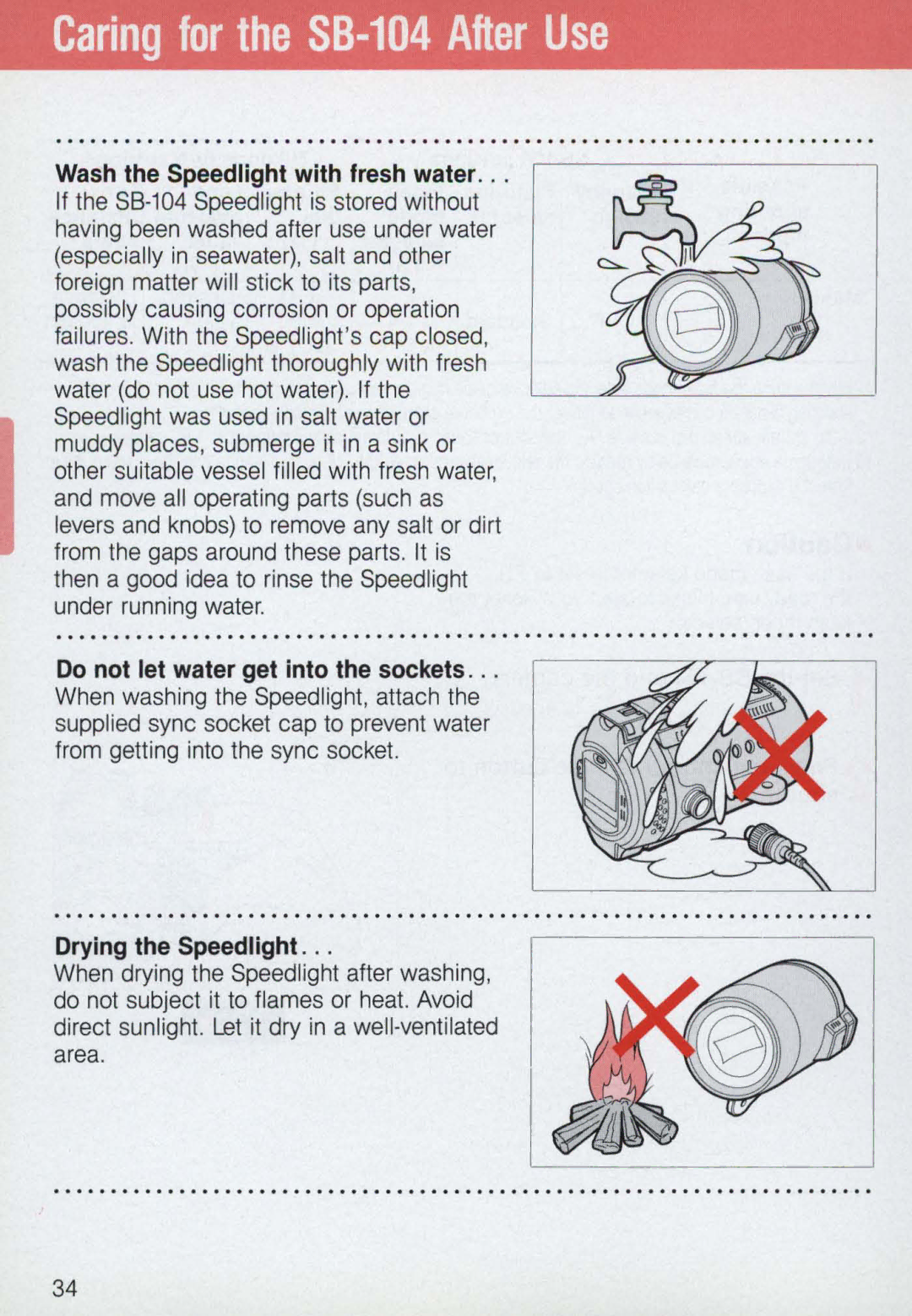 Nikon 58-104 Caring for the 88-104 After Use, Wash the Speedlight with fresh water, Do not let water get into the sockets 