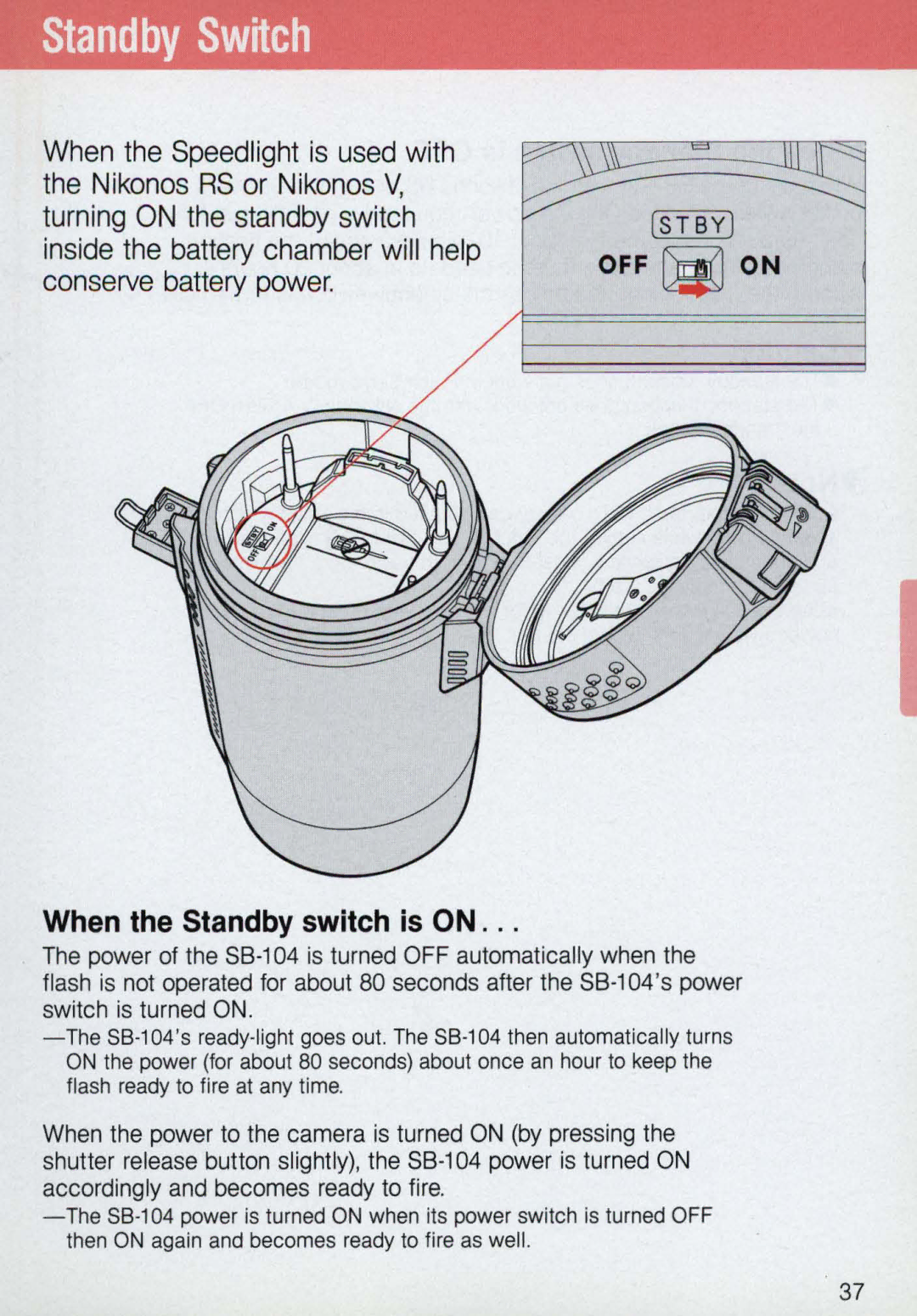 Nikon 58-104 manual Standby Swnch, When the Standby switch is on 