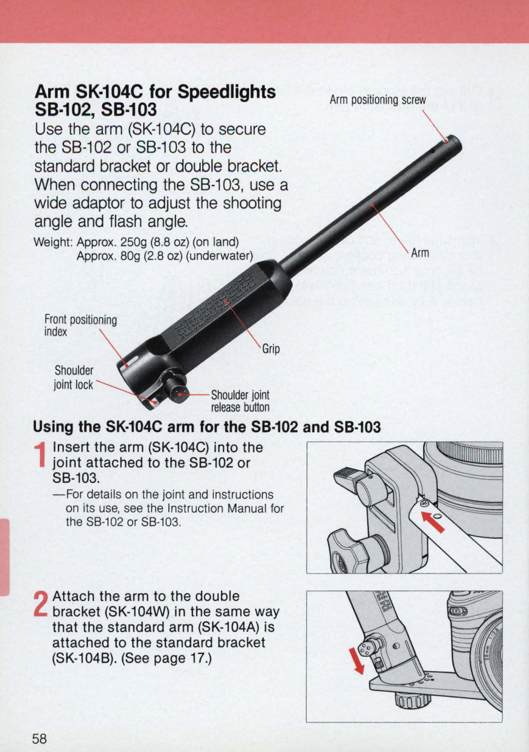 Nikon 58-104 manual Arm 5K·104C for 5peedlights 58·102, 58·103, Using the SK·104C arm for the S8·102 and S8·103 