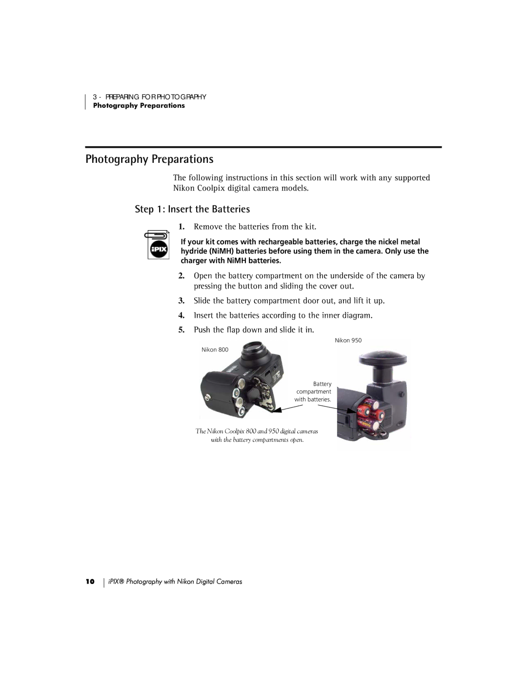 Nikon 700, Coolpix 950, COOLPIX 900, Coolpix 800 manual Photography Preparations, Insert the Batteries 