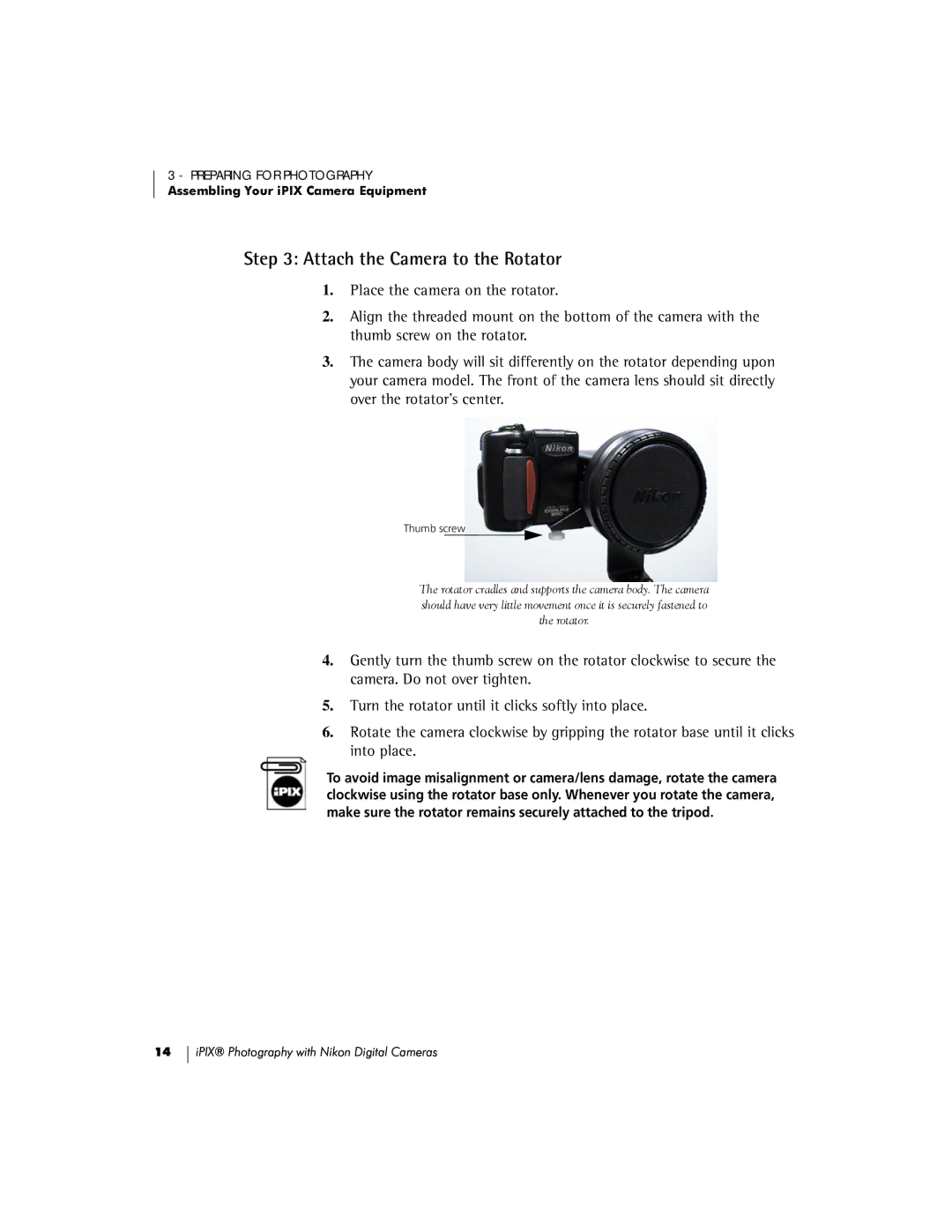 Nikon 700, Coolpix 950, COOLPIX 900, Coolpix 800 manual Attach the Camera to the Rotator 