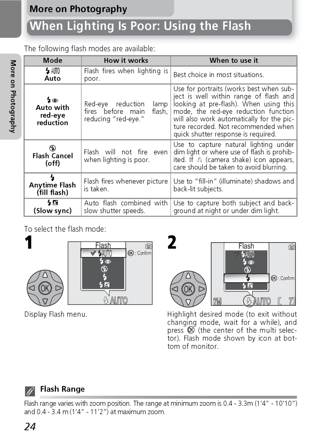 Nikon 7600 manual When Lighting Is Poor Using the Flash, Following flash modes are available, To select the flash mode 