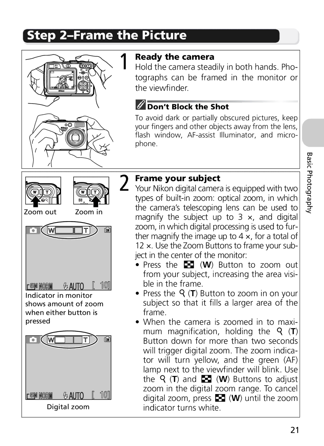 Nikon COOLPIX5900, 7900 manual Frame the Picture, Ready the camera, Frame your subject, Don’t Block the Shot 