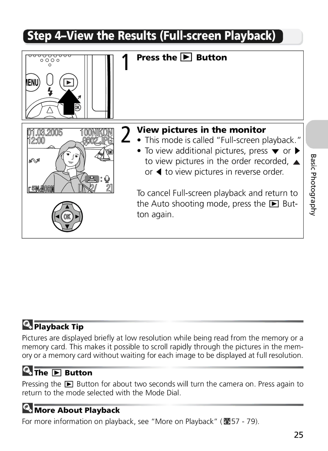 Nikon 7900, COOLPIX5900 manual View the Results Full-screen Playback, Press the Button, View pictures in the monitor 