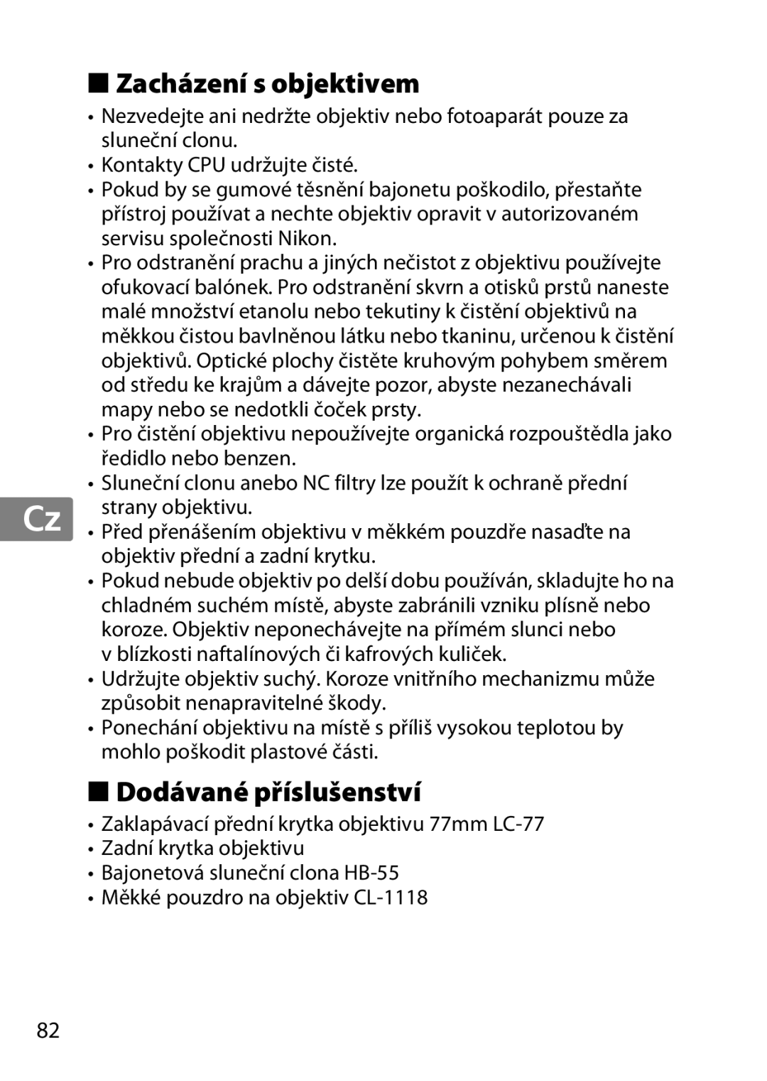 Nikon 85mmf14G, 2195 user manual Zacházení s objektivem, Dodávané příslušenství 