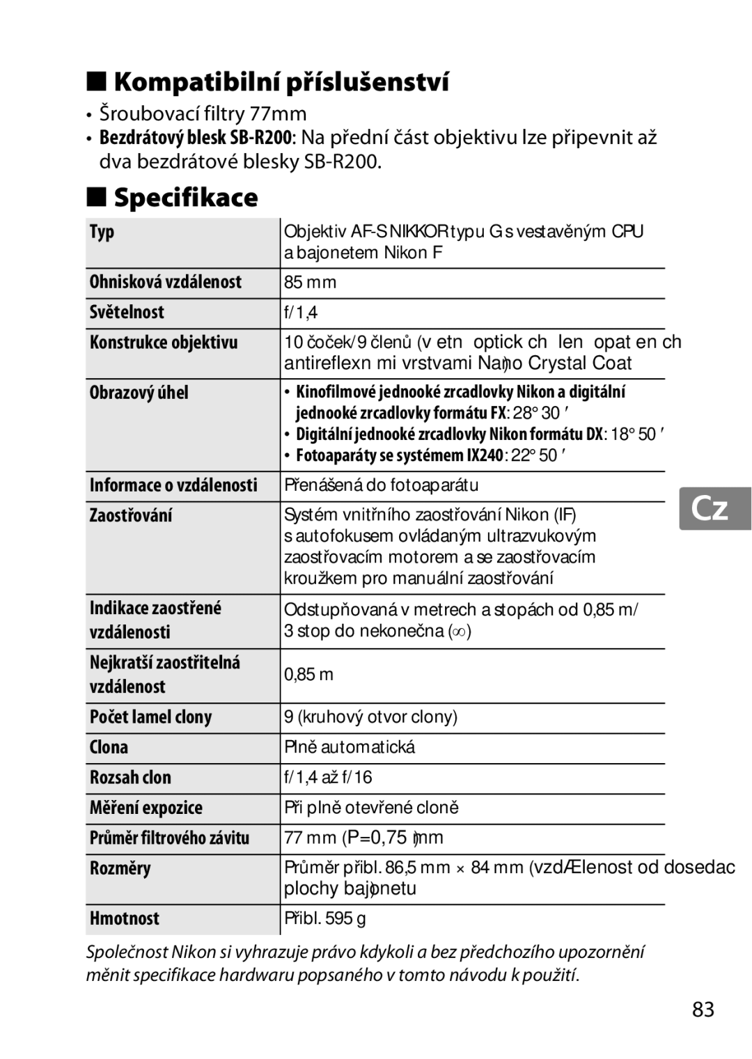 Nikon 2195, 85mmf14G user manual Kompatibilní příslušenství, Specifikace 