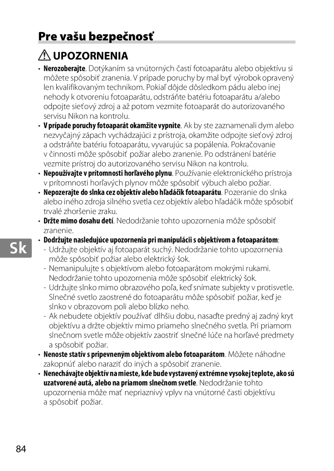 Nikon 85mmf14G, 2195 user manual Pre vašu bezpečnosť, Môže spôsobiť požiar alebo elektrický šok, Spôsobiť požiar 