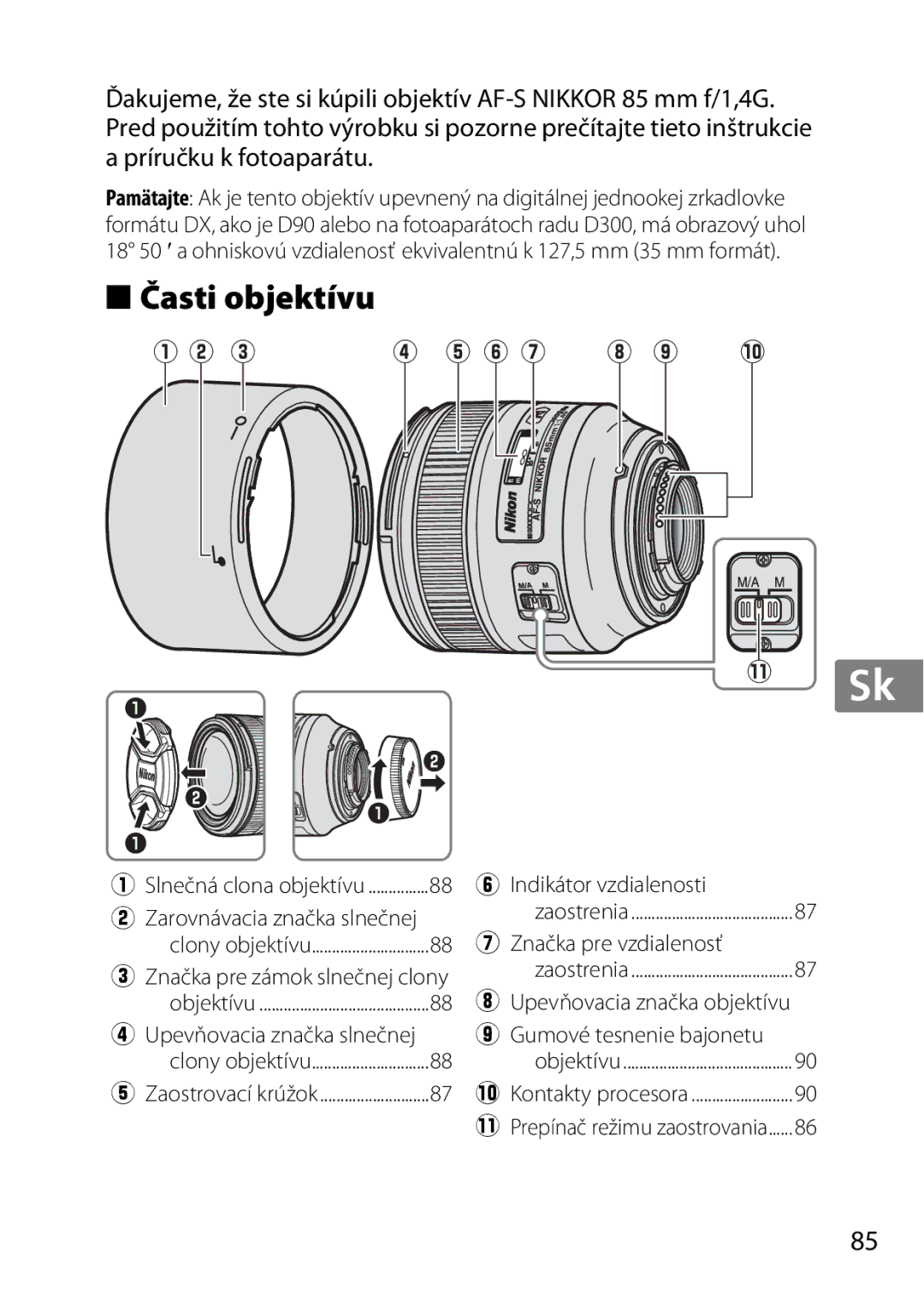 Nikon 2195, 85mmf14G user manual Časti objektívu, Indikátor vzdialenosti, Značka pre vzdialenosť, Gumové tesnenie bajonetu 