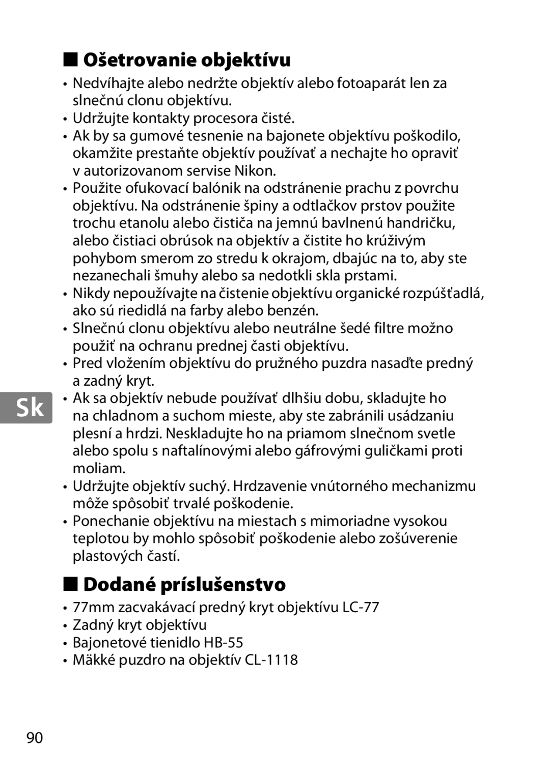 Nikon 85mmf14G, 2195 user manual Ošetrovanie objektívu, Dodané príslušenstvo 