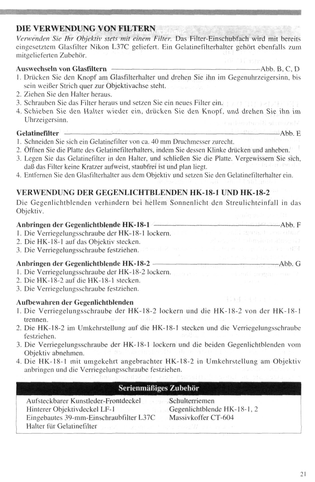 Nikon AF-I Nikkor ED 600mm f/4 D IF DIE Verwendung VON Filtern, Verwendung DER Gegenlichtblenden HK-18-1 UND HK-18-2 