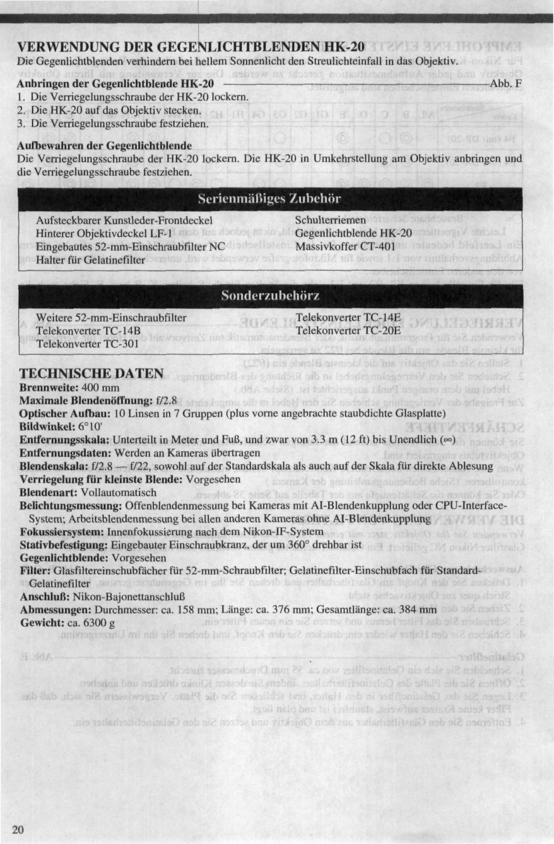 Nikon AF-I Verwendung DER Gegejvlichtblenden HK-20, Serienm&fMges Zubehdr, Sonderzubehorz, Technische Daten 