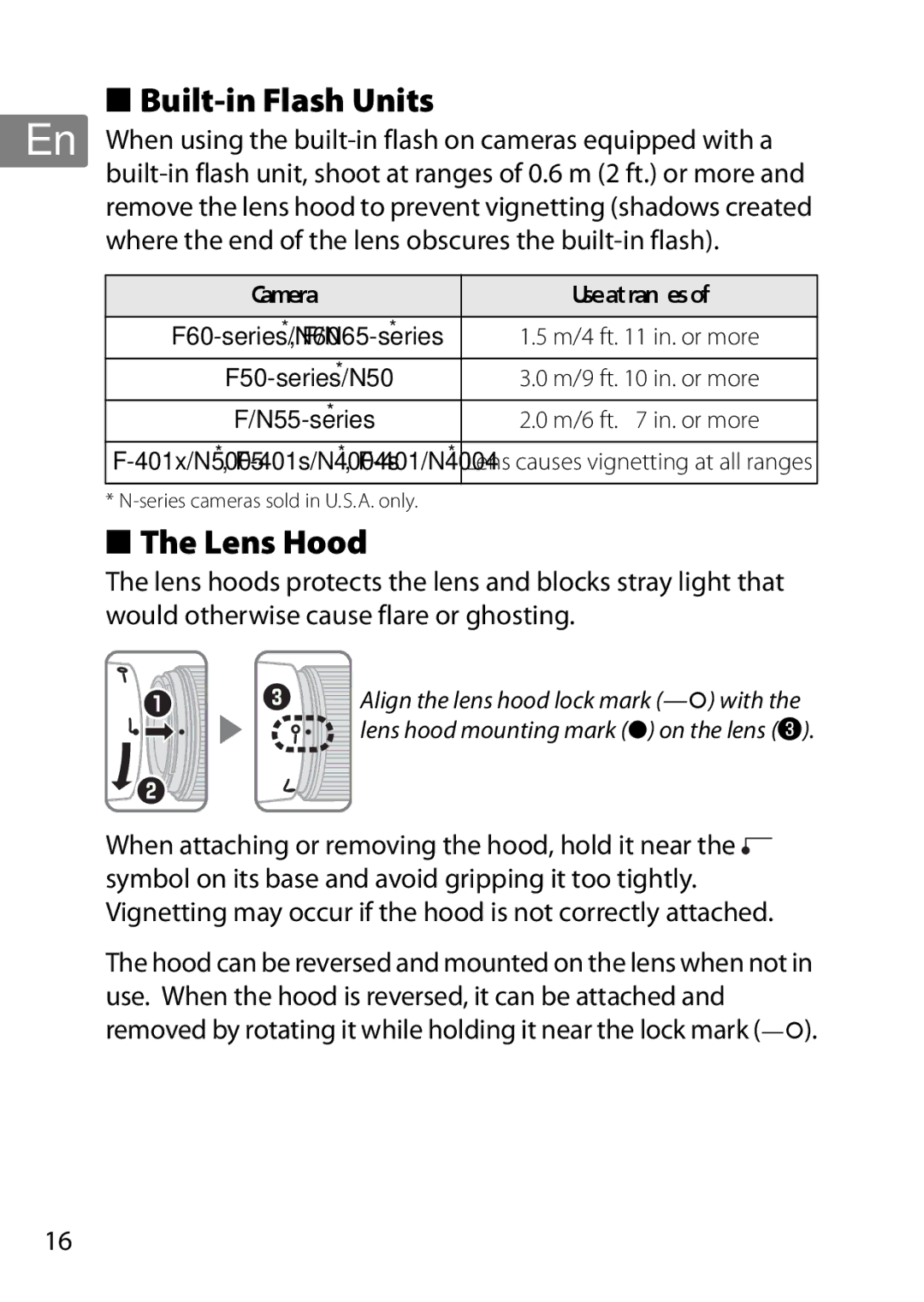 Nikon AF-S Built-in Flash Units, Lens Hood, Camera Use at ranges, M/6 ft in. or more, Series cameras sold in U.S.A. only 