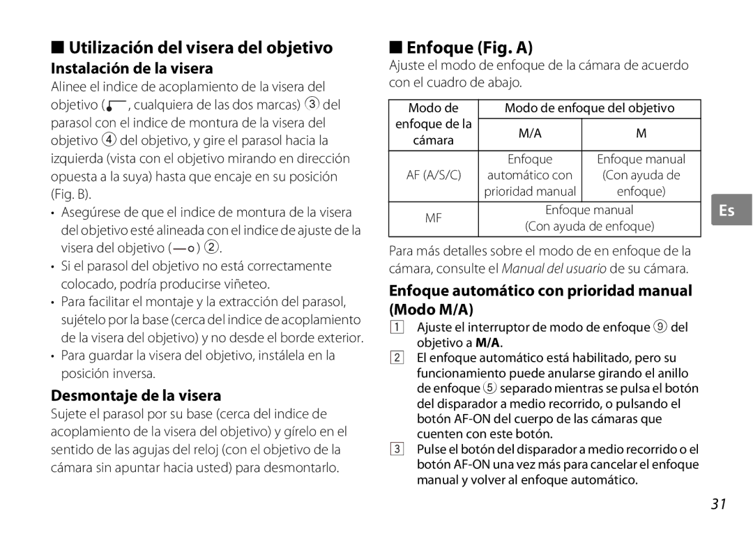 Nikon AF-S DX NIKKOR user manual Utilización del visera del objetivo, Enfoque Fig. a, Instalación de la visera 