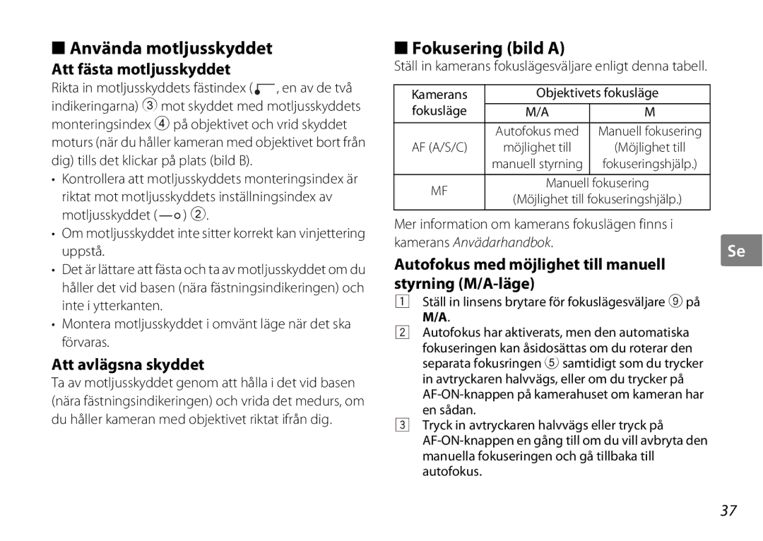 Nikon AF-S DX NIKKOR user manual Använda motljusskyddet, Fokusering bild a, Att fästa motljusskyddet, Att avlägsna skyddet 