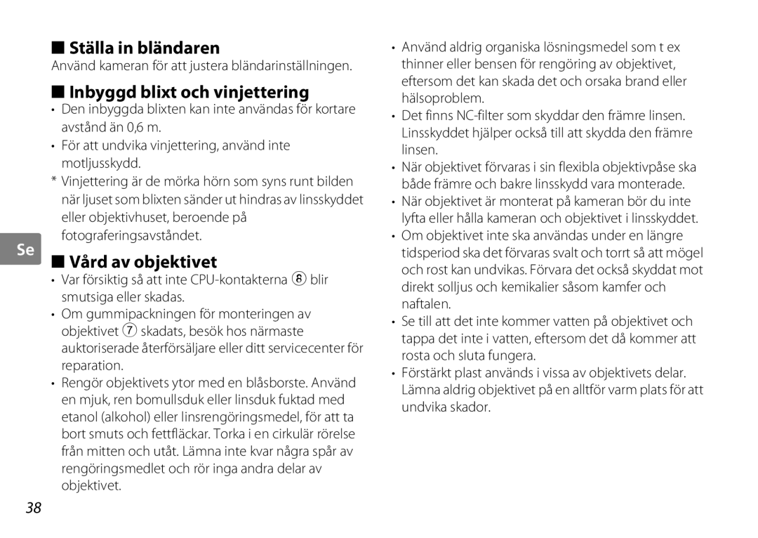 Nikon AF-S DX NIKKOR user manual Ställa in bländaren, Inbyggd blixt och vinjettering, Se Vård av objektivet 