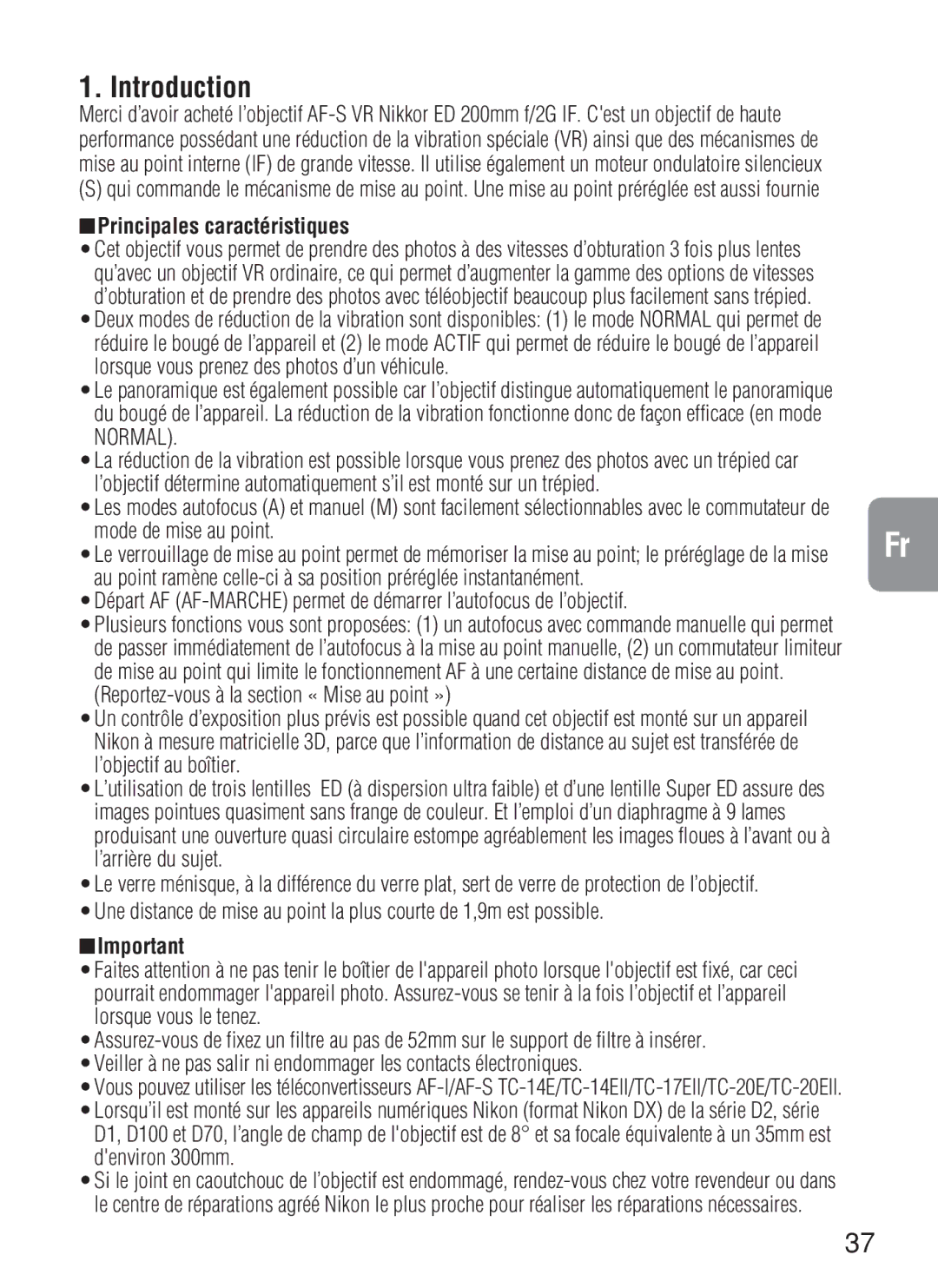 Nikon 2188, AF-S VR Principales caractéristiques, Lorsque vous prenez des photos d’un véhicule, Mode de mise au point 